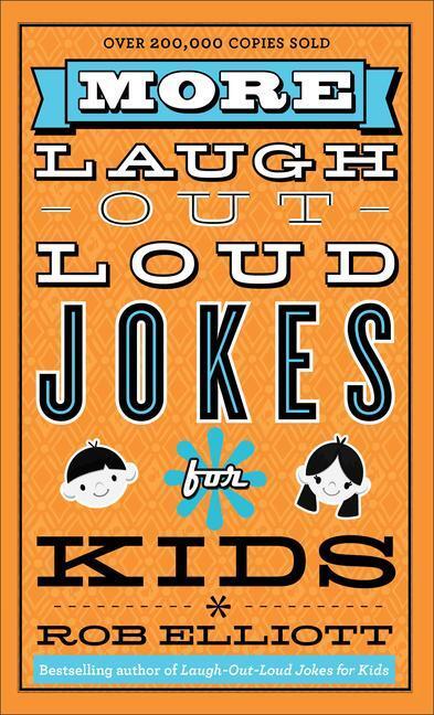Cover: 9780800788216 | More Laugh-Out-Loud Jokes for Kids | Rob Elliott | Taschenbuch | 2014