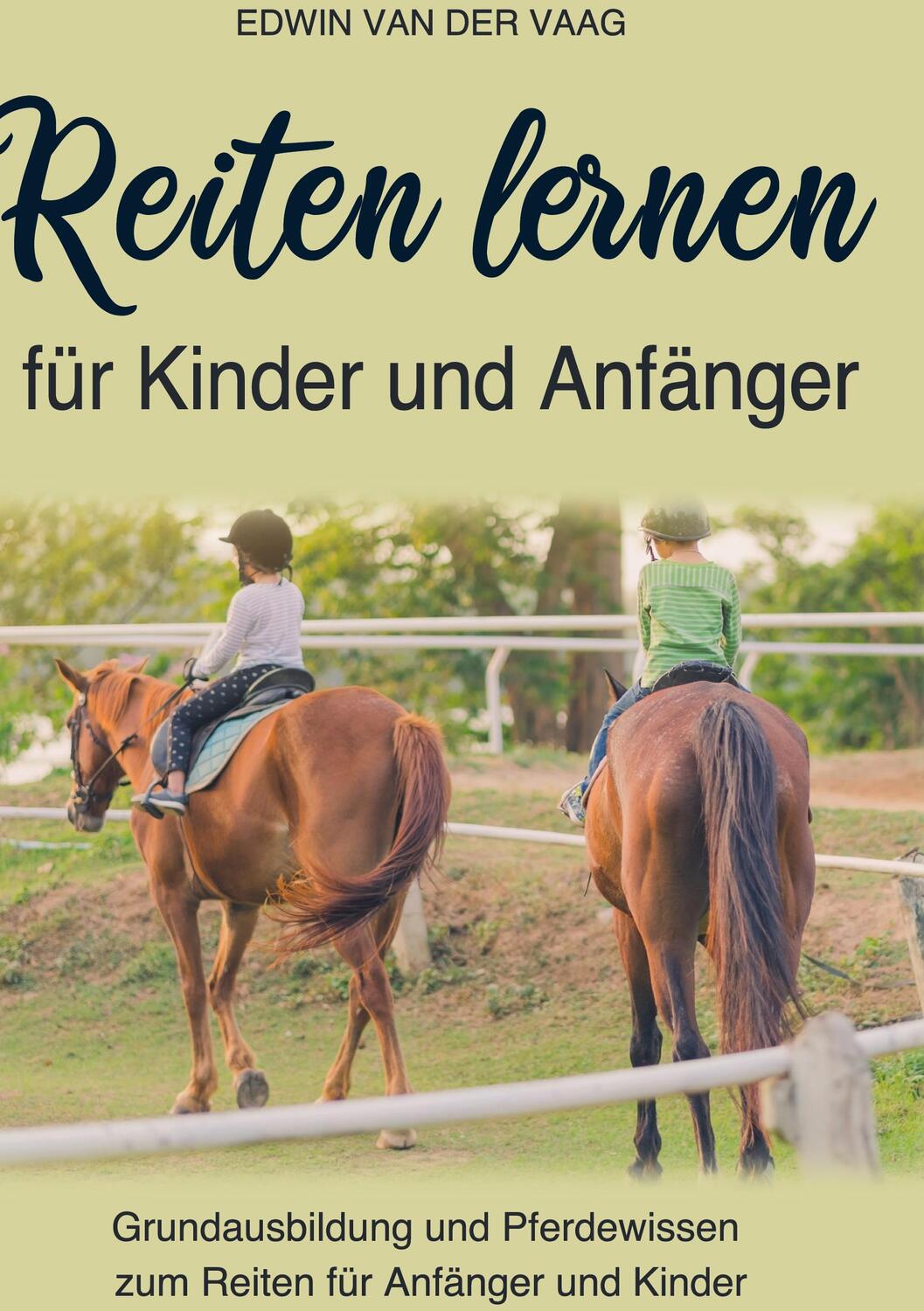 Cover: 9783755731153 | Reiten lernen für Kinder und Anfänger | Edwin van der Vaag | Buch