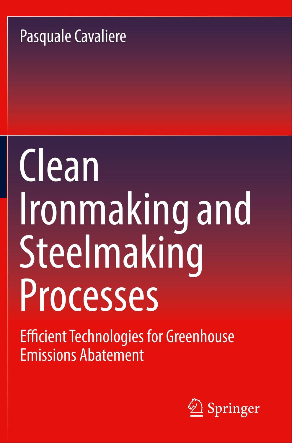 Cover: 9783030212117 | Clean Ironmaking and Steelmaking Processes | Pasquale Cavaliere | Buch