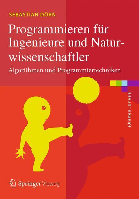 Cover: 9783662541753 | Programmieren für Ingenieure und Naturwissenschaftler | Sebastian Dörn