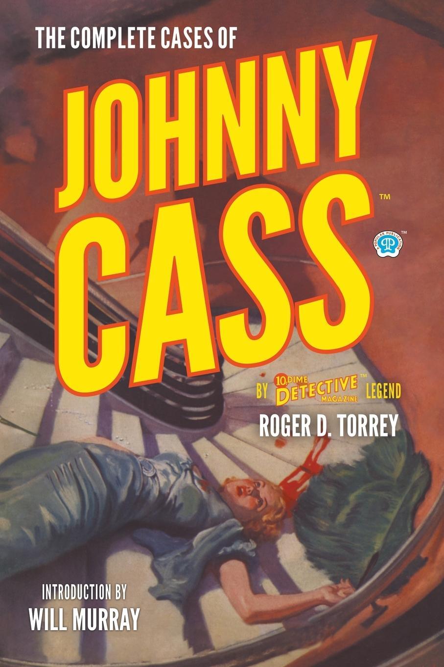 Cover: 9781618276889 | The Complete Cases of Johnny Cass | Roger D. Torrey | Taschenbuch