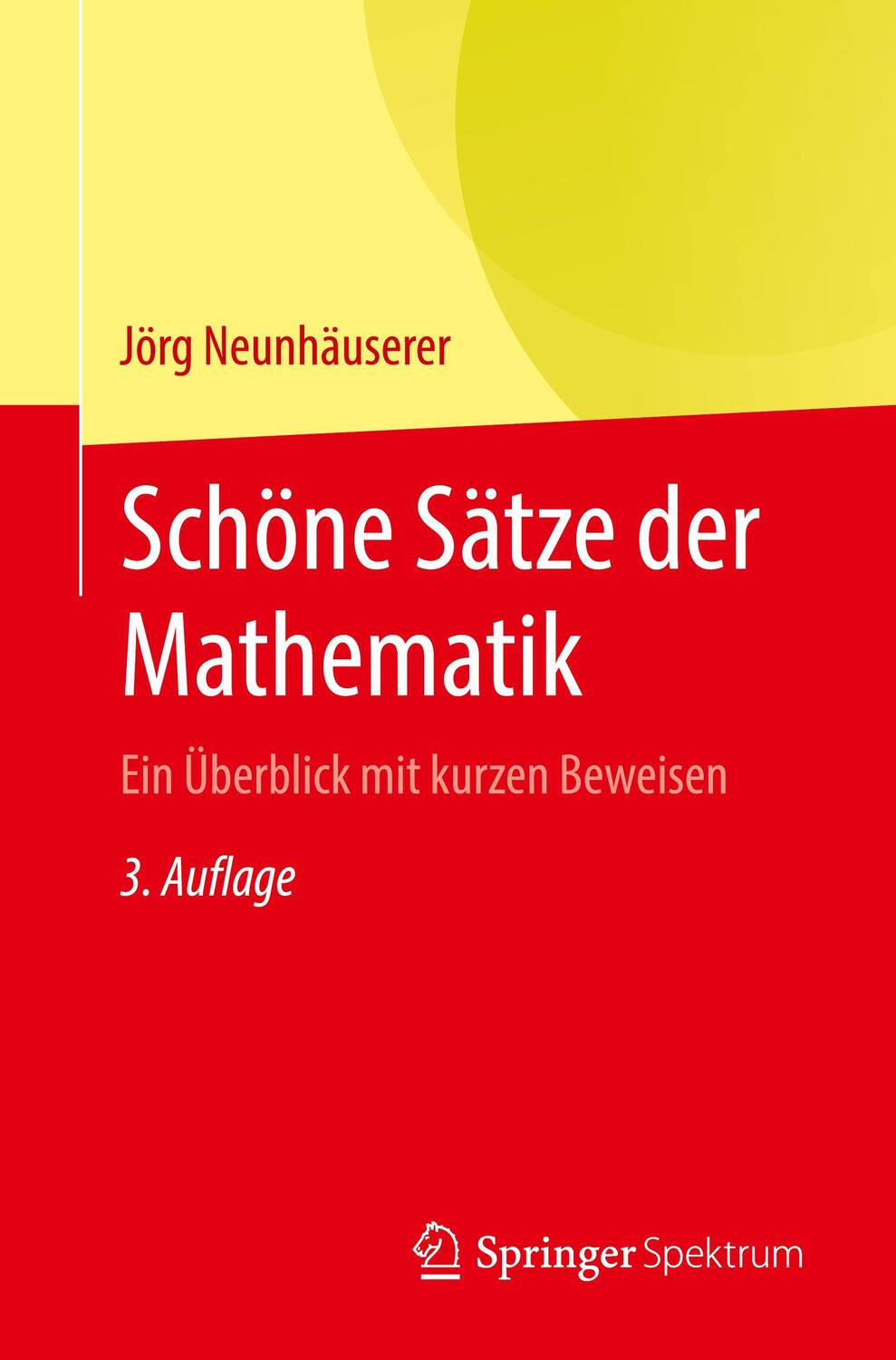 Cover: 9783662658291 | Schöne Sätze der Mathematik | Ein Überblick mit kurzen Beweisen | Buch