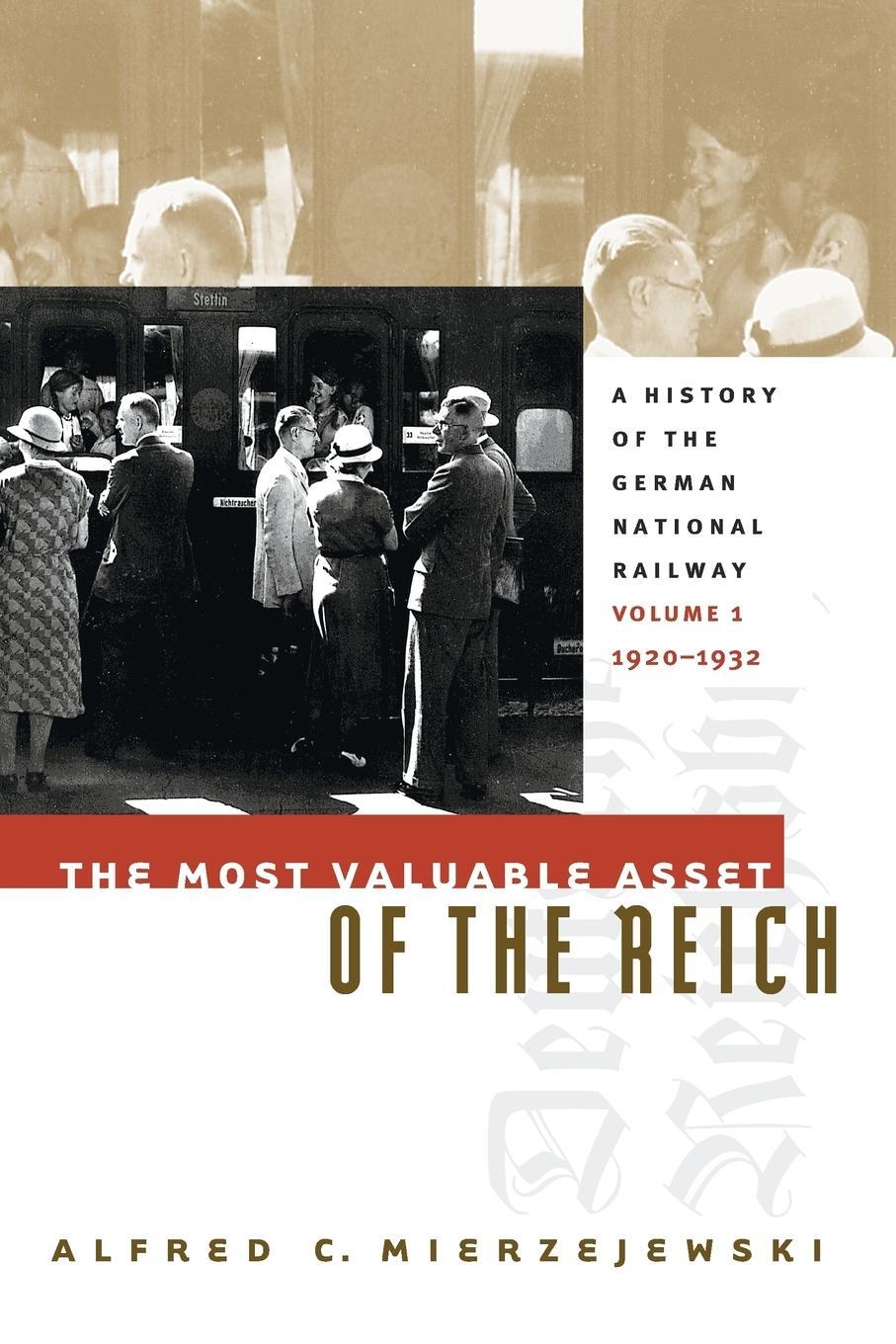 Cover: 9781469613833 | The Most Valuable Asset of the Reich | Alfred C. Mierzejewski | Buch