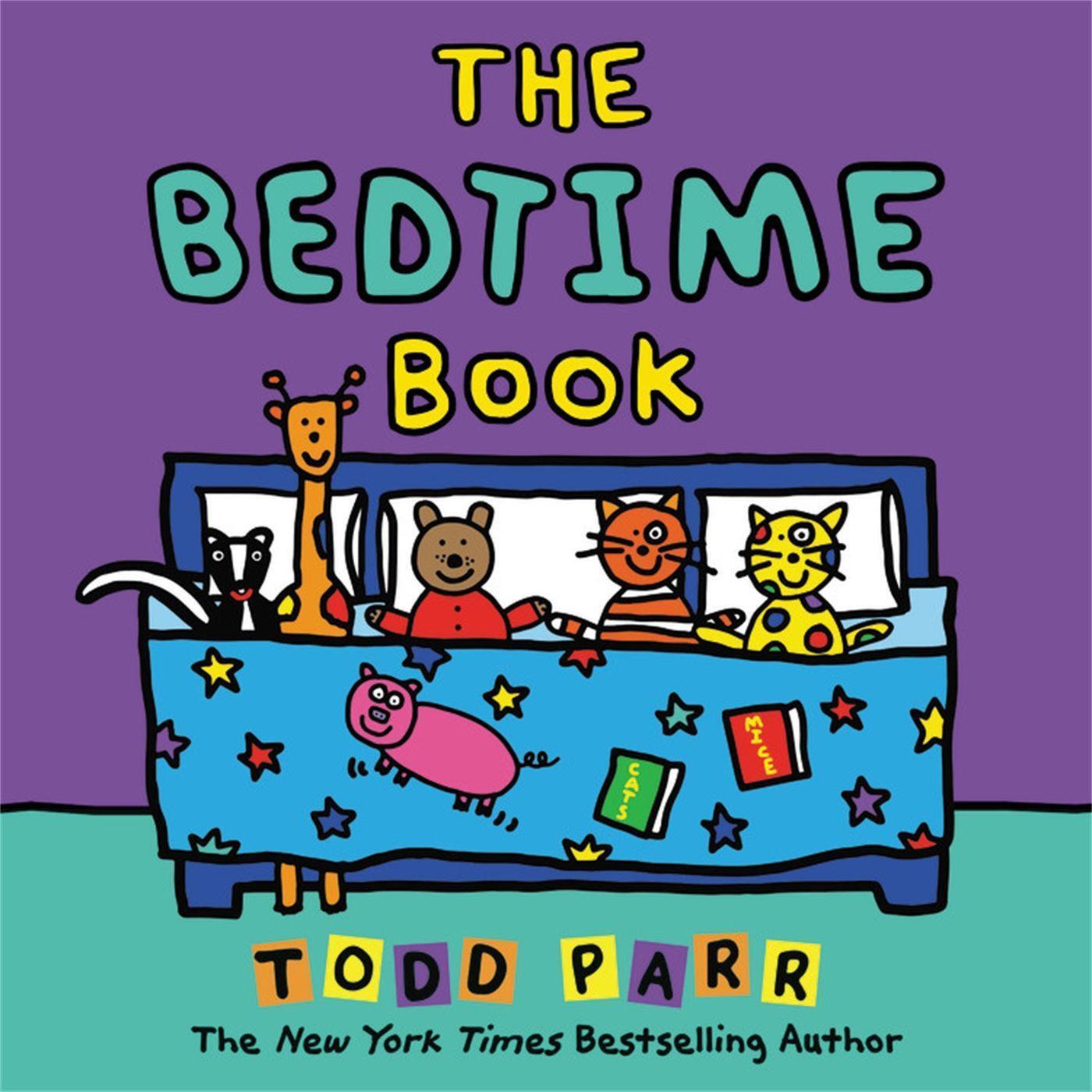 Cover: 9780316428002 | The Bedtime Book | Todd Parr | Buch | Gebunden | Englisch | 2021
