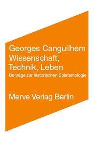 Cover: 9783883962245 | Wissenschaft, Technik, Leben | Georges Canguilhem | Taschenbuch | 2006