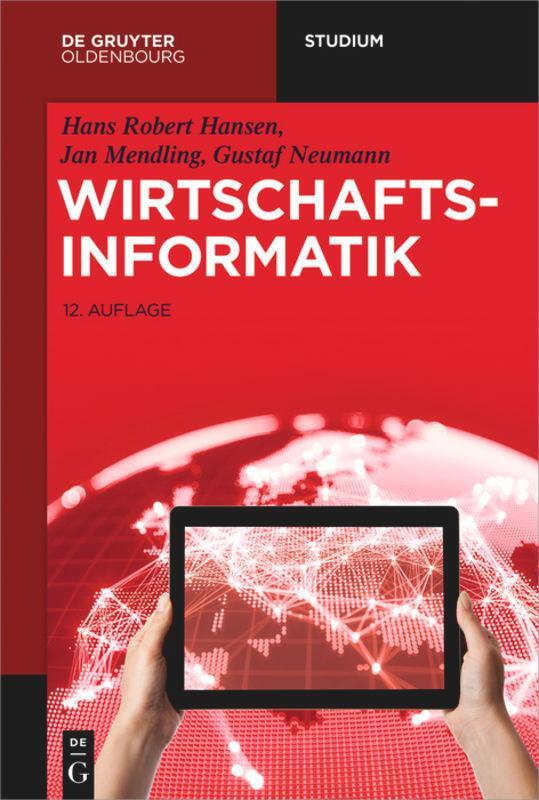 Cover: 9783110587340 | Wirtschaftsinformatik | Hans Robert Hansen (u. a.) | Taschenbuch