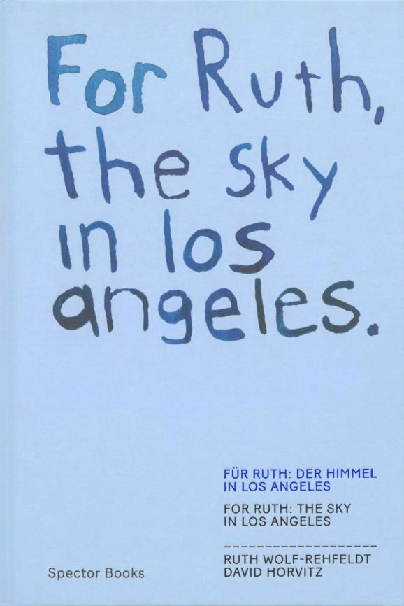 Cover: 9783959054058 | FOR RUTH, THE SKY IN LOS ANGELES | Kathleen Reinhardt (u. a.) | Buch