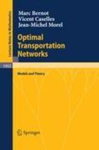Cover: 9783540693147 | Optimal Transportation Networks | Models and Theory | Bernot (u. a.)