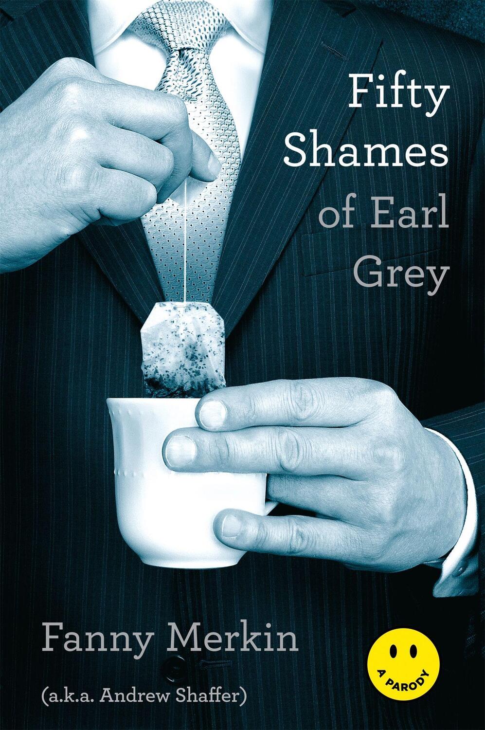 Cover: 9780306821998 | Fifty Shames of Earl Grey | Fanny Merkin (u. a.) | Taschenbuch | 2012