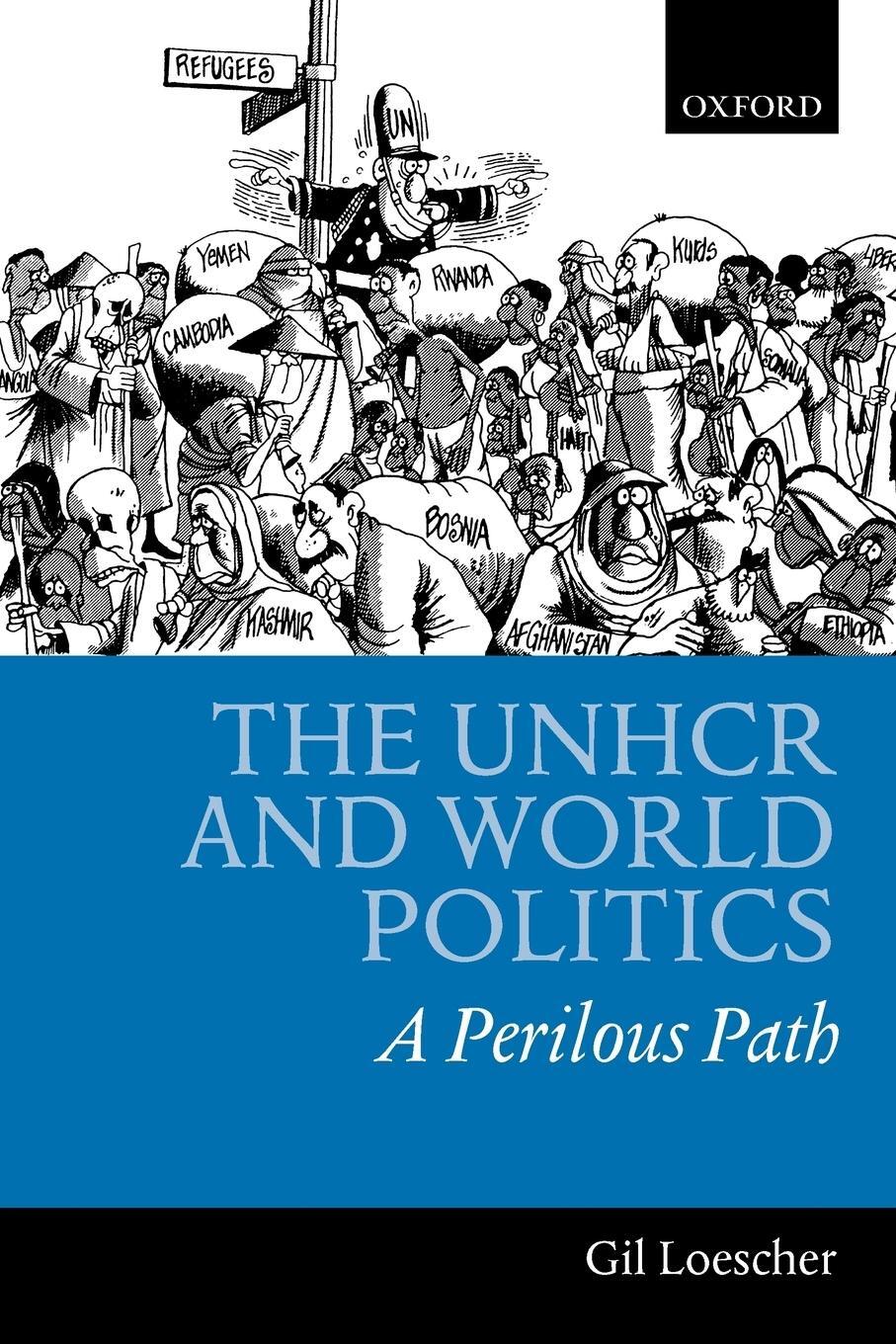 Cover: 9780199246915 | The UNHCR and World Politics | A Perilous Path | Gil Loescher | Buch