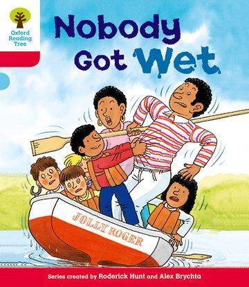 Cover: 9780198482185 | Oxford Reading Tree: Level 4: More Stories A: Nobody Got Wet | Hunt