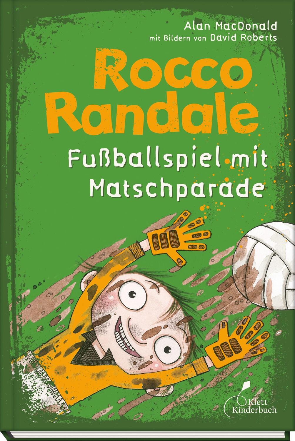 Cover: 9783954700516 | Rocco Randale 07 - Fußballspiel mit Matschparade | Alan MacDonald