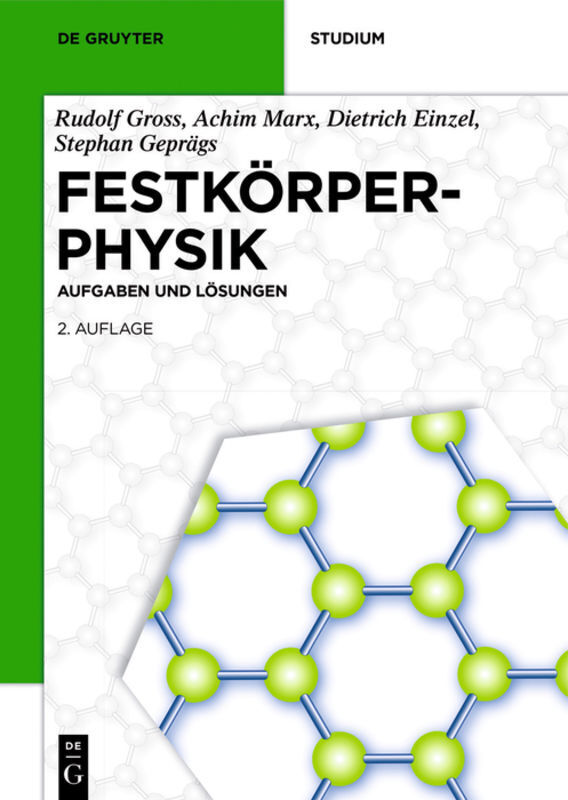 Cover: 9783110566116 | Festkörperphysik | Aufgaben und Lösungen | Rudolf Gross (u. a.) | Buch