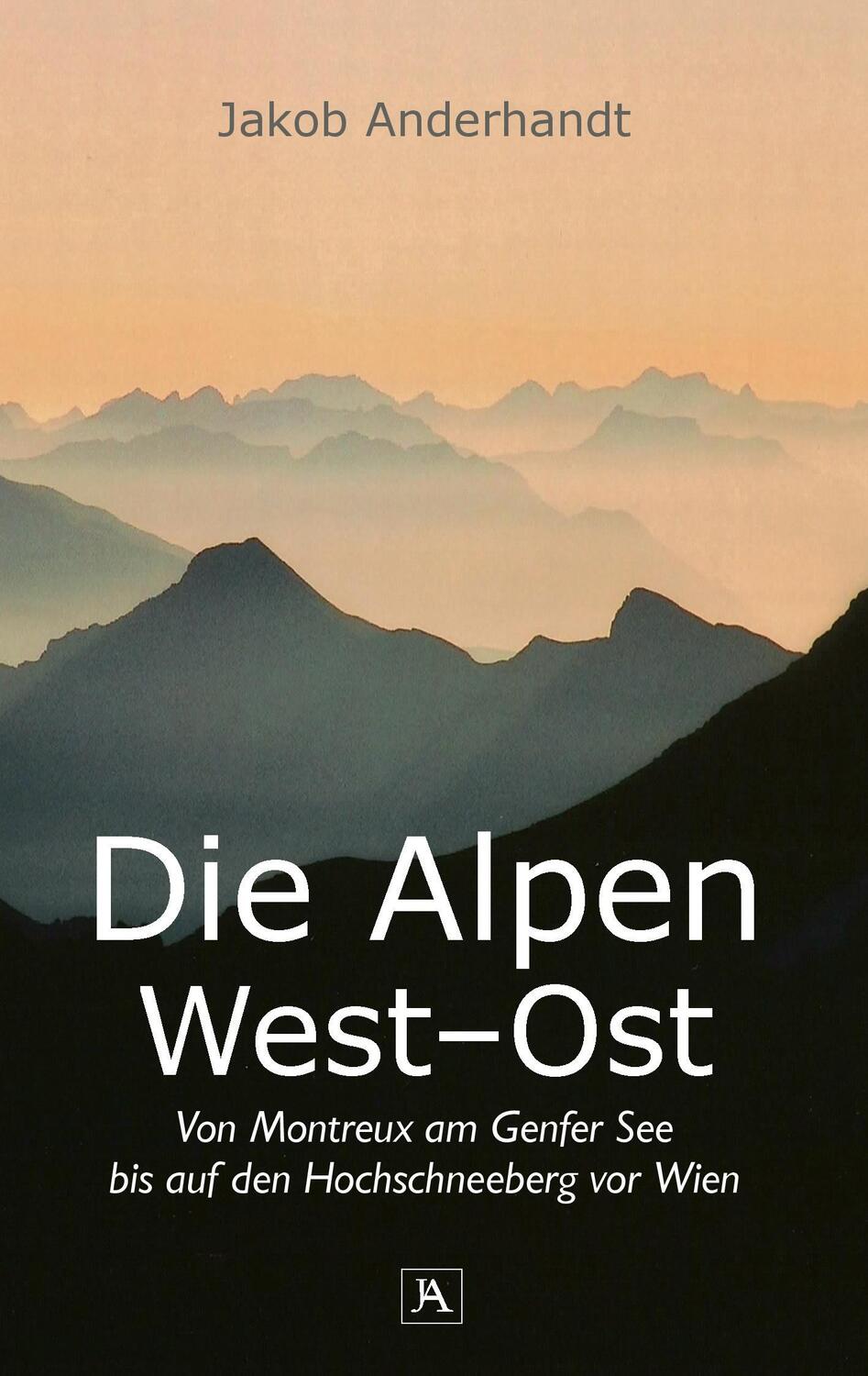 Cover: 9783743181274 | Die Alpen West-Ost (Taschenformat-Ausgabe) | Jakob Anderhandt | Buch