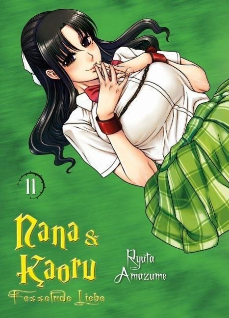 Cover: 9783957981257 | Nana & Kaoru 11 | Bd. 11, Nana & Kaoru 11, Fesselnde Liebe | Amazume