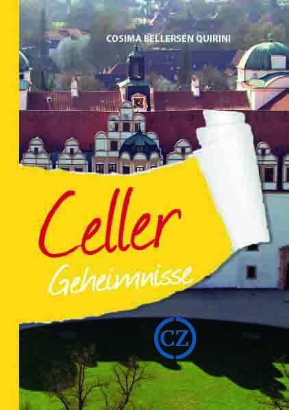 Cover: 9783946581956 | Celler Geheimnisse | Cosima Bellersen Quirini | Buch | 192 S. | 2023