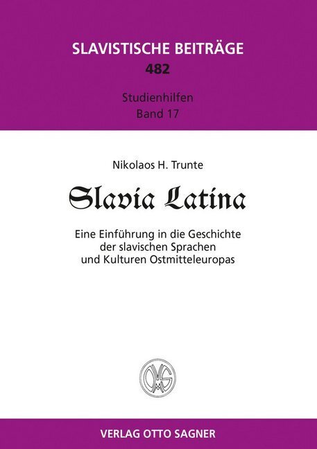 Cover: 9783866882072 | Slavia Latina. Eine Einführung der slavischen Sprachen und Kulturen...