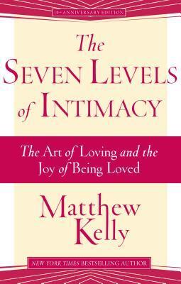 Cover: 9781942611424 | The Seven Levels of Intimacy: The Art of Loving and the Joy of...