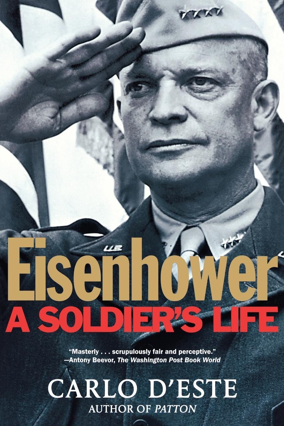 Cover: 9780805056877 | Eisenhower | A Soldier's Life | Carlo D'Este (u. a.) | Taschenbuch