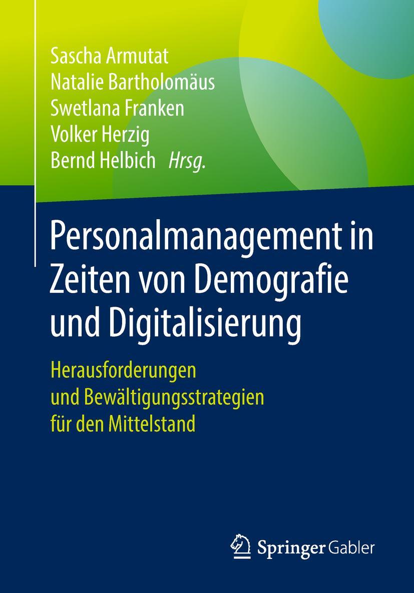 Cover: 9783658216221 | Personalmanagement in Zeiten von Demografie und Digitalisierung | Buch