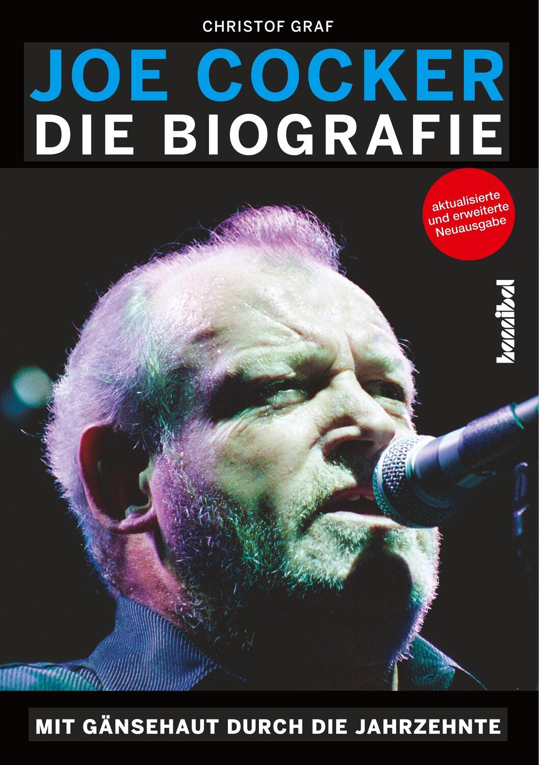 Cover: 9783854456612 | Joe Cocker - Die Biografie | Mit Gänsehaut durch die Jahrzehnte | Graf