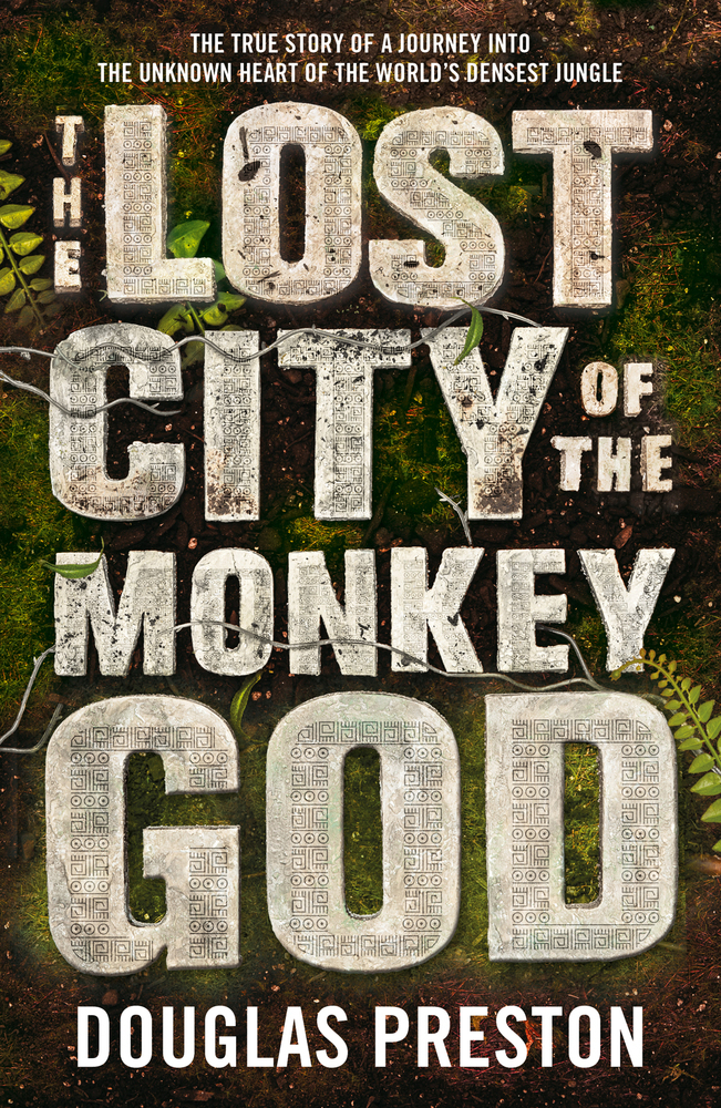 Cover: 9781786695079 | The Lost City of the Monkey God | Douglas Preston | Taschenbuch | 2017