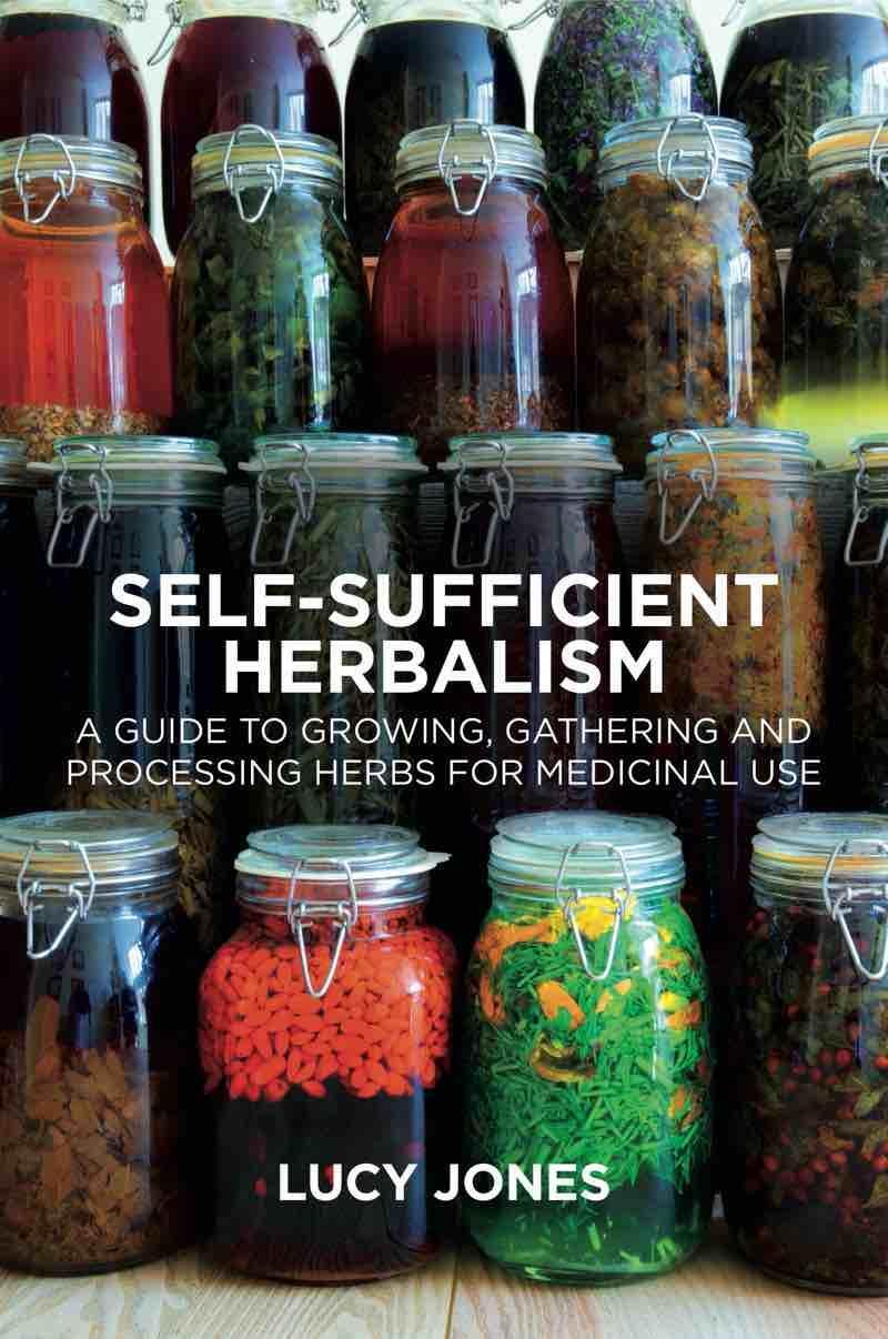 Cover: 9781912807055 | Self-Sufficient Herbalism | Lucy Jones | Taschenbuch | Englisch | 2020