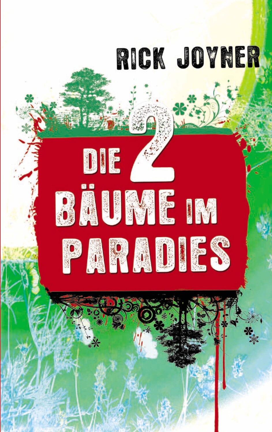 Cover: 9783907827062 | Die zwei Bäume im Paradies | Dt/engl | Rick Joyner | Buch | 203 S.