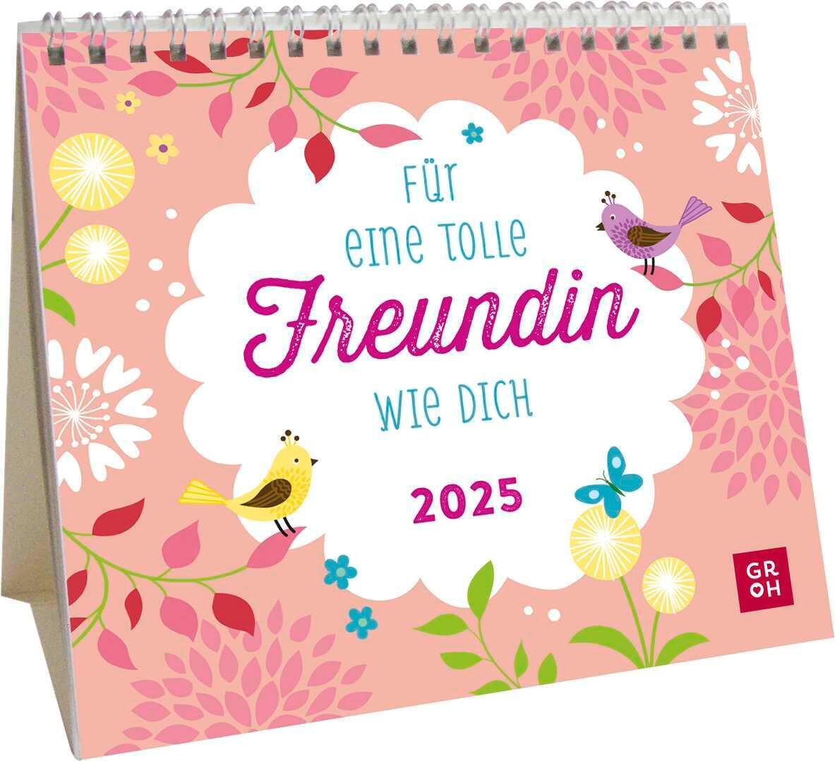 Cover: 4036442012222 | Mini-Kalender 2025: Für eine tolle Freundin wie dich | Groh Verlag