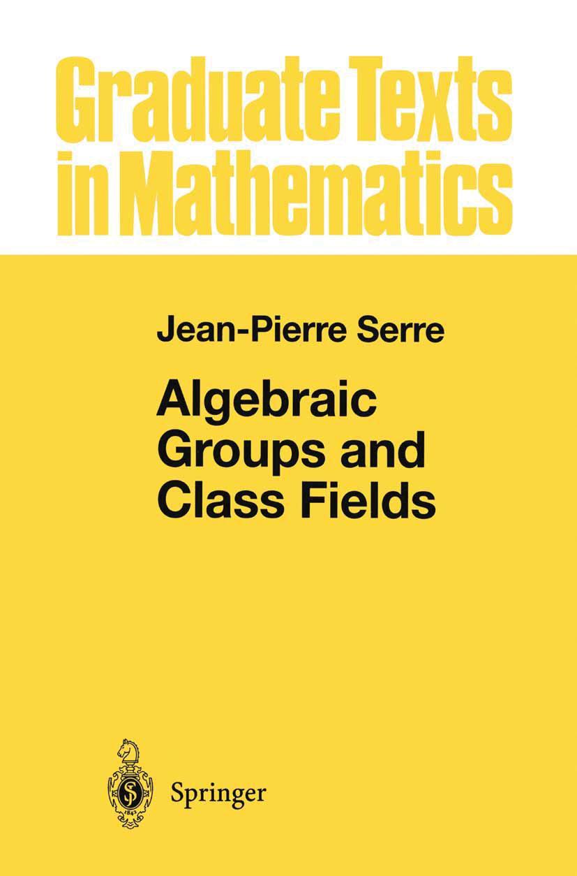 Cover: 9781461269939 | Algebraic Groups and Class Fields | Jean-Pierre Serre | Taschenbuch