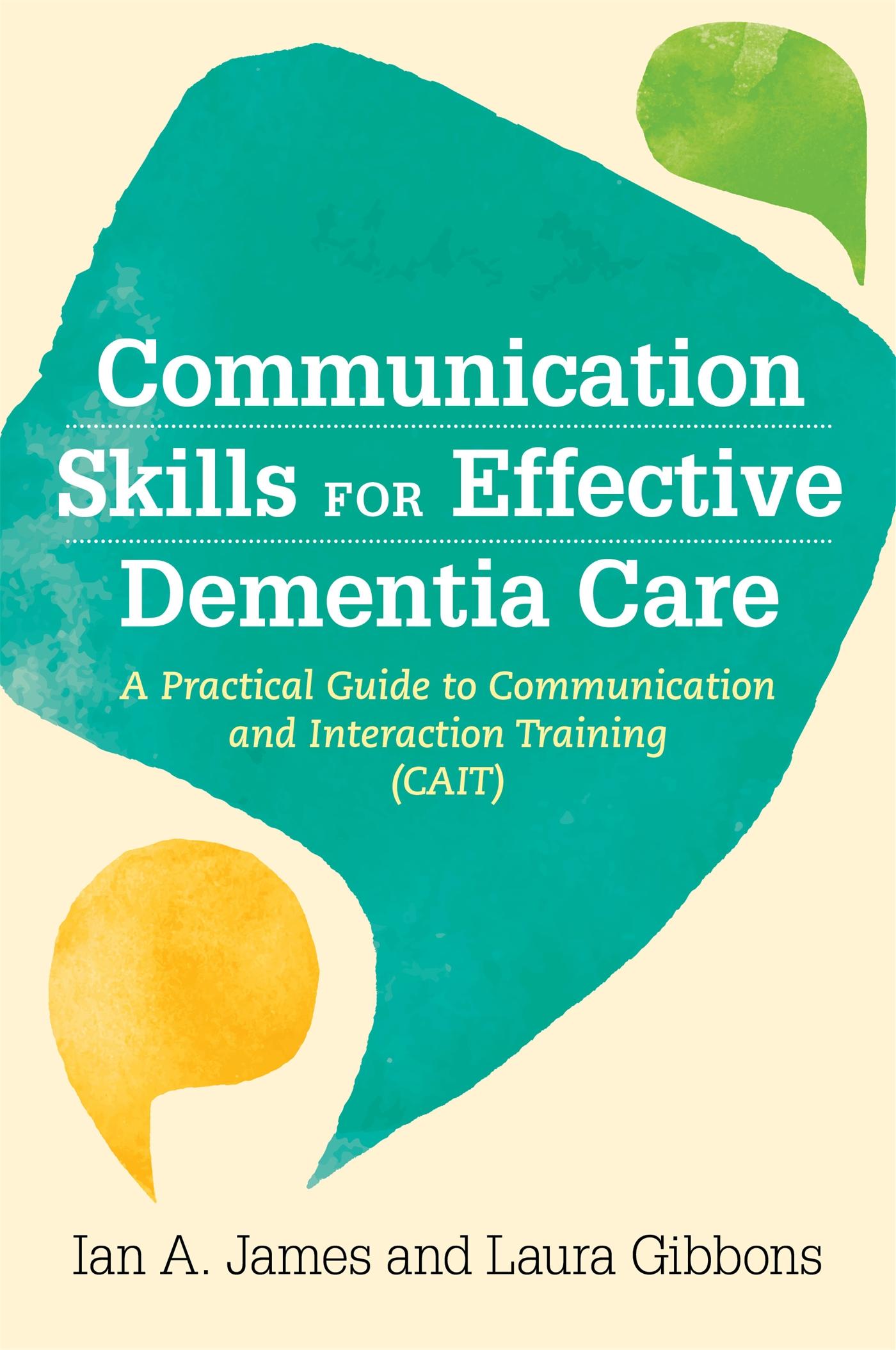 Cover: 9781785926235 | Communication Skills for Effective Dementia Care | James (u. a.)