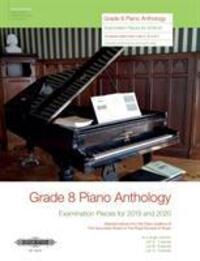 Cover: 9790577016504 | GRADE 8 PIANO ANTHOLOGY EXAMINATION 2019 | Taschenbuch | PIANO SOLO