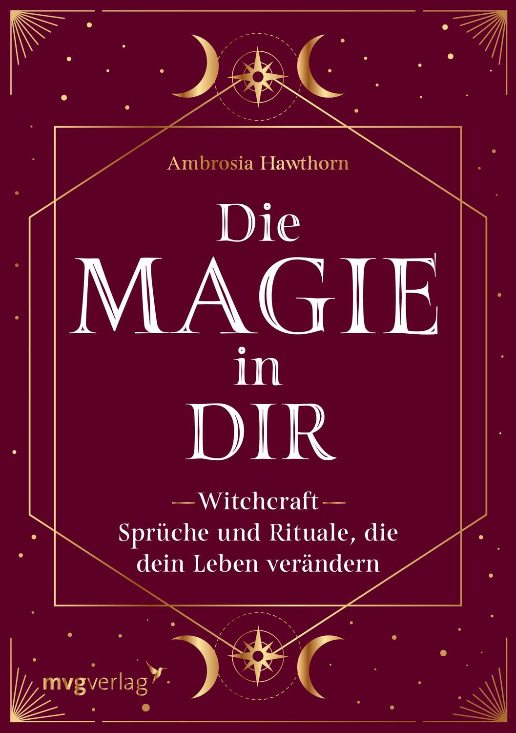 Cover: 9783747403631 | Die Magie in dir | Ambrosia Hawthorn | Buch | Deutsch | 2021 | mvg