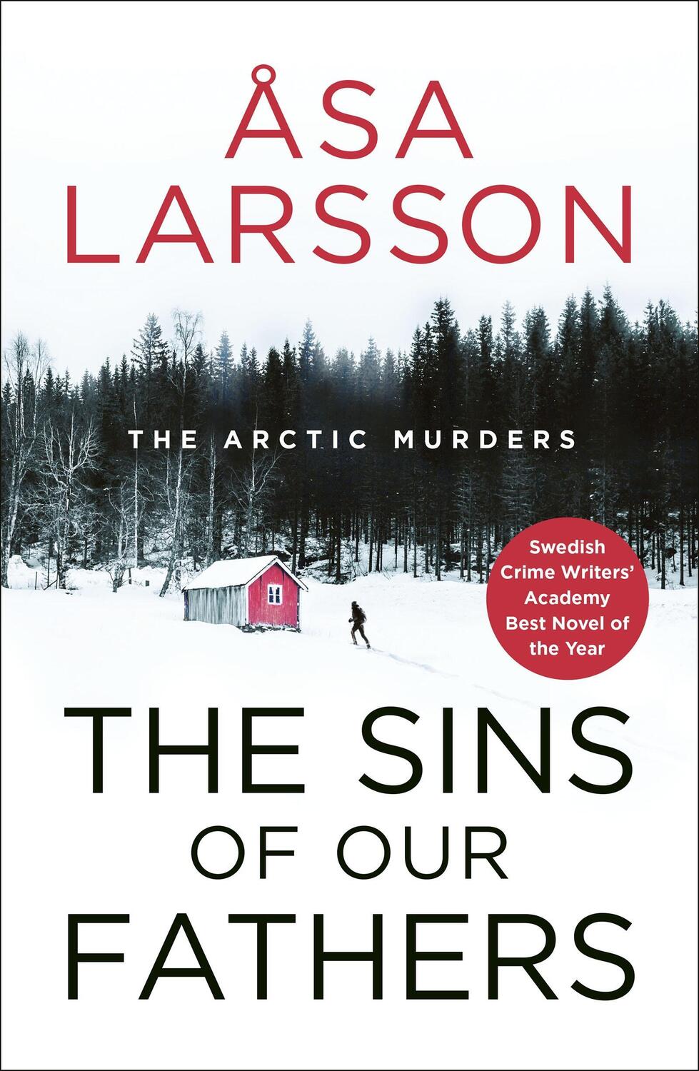 Cover: 9781849167383 | The Sins of Our Fathers | Arctic Murders Book 6 | Åsa Larsson | Buch