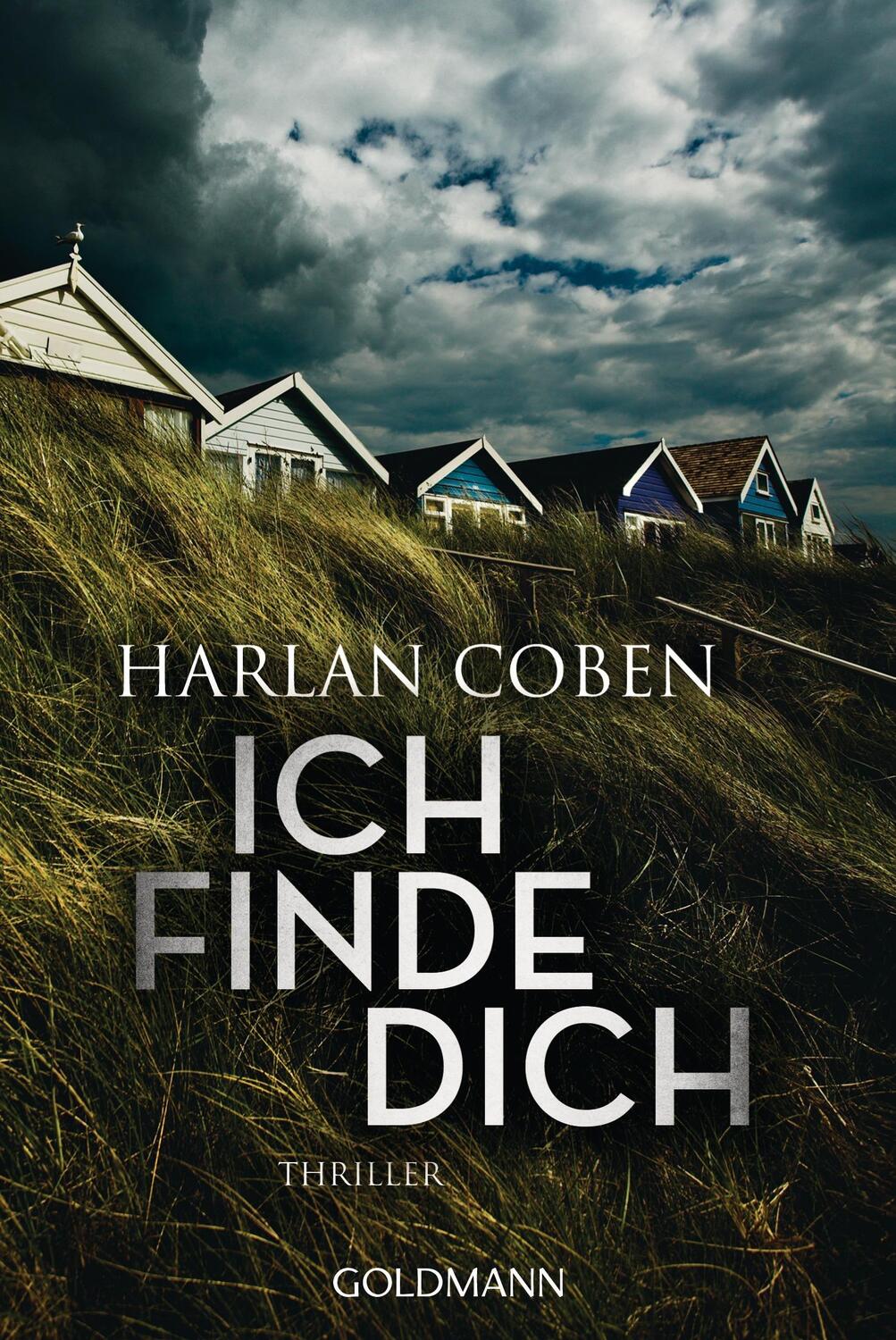 Cover: 9783442482580 | Ich finde dich | Harlan Coben | Taschenbuch | Goldmanns Taschenbücher
