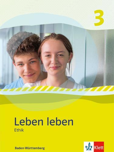 Cover: 9783126953047 | Leben leben 3. Schülerband. Kl. 9/10. Ausgabe Baden-Württemberg ab...