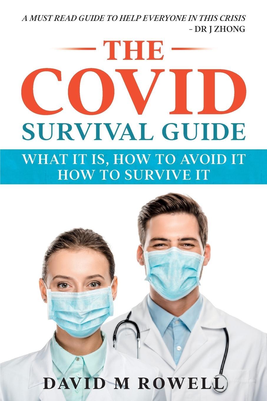 Cover: 9781736200216 | The Covid Survival Guide | David M Rowell | Taschenbuch | Paperback