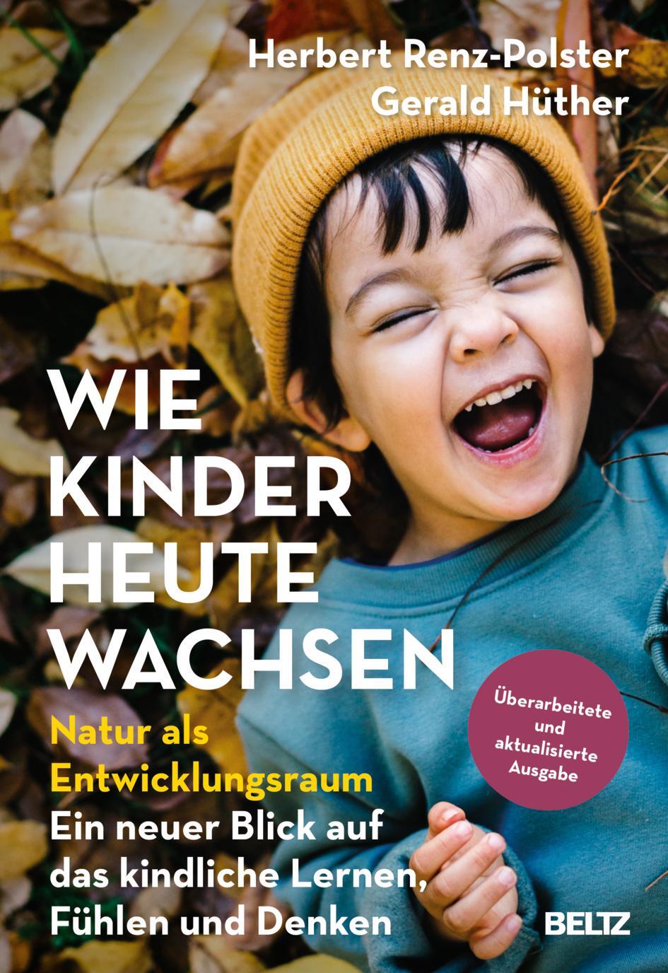 Cover: 9783407867384 | Wie Kinder heute wachsen | Herbert Renz-Polster (u. a.) | Buch | 2022
