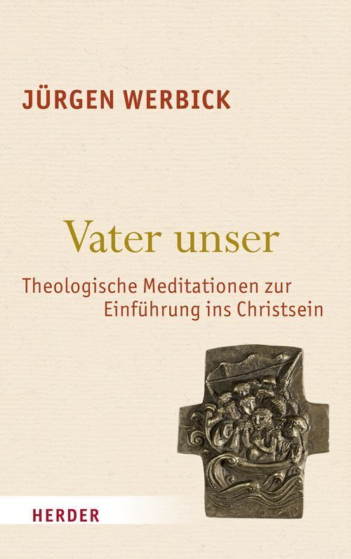 Cover: 9783451332524 | Vater unser | Theologische Meditationen zur Einführung ins Christsein