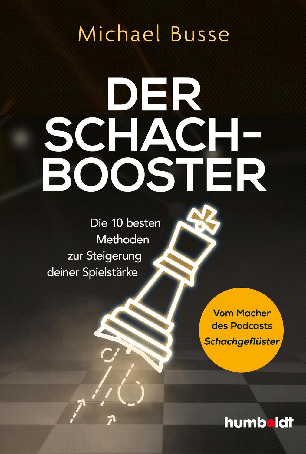 Cover: 9783842668065 | Der Schach-Booster | Taschenbuch | 208 S. | Deutsch | 2024 | humboldt