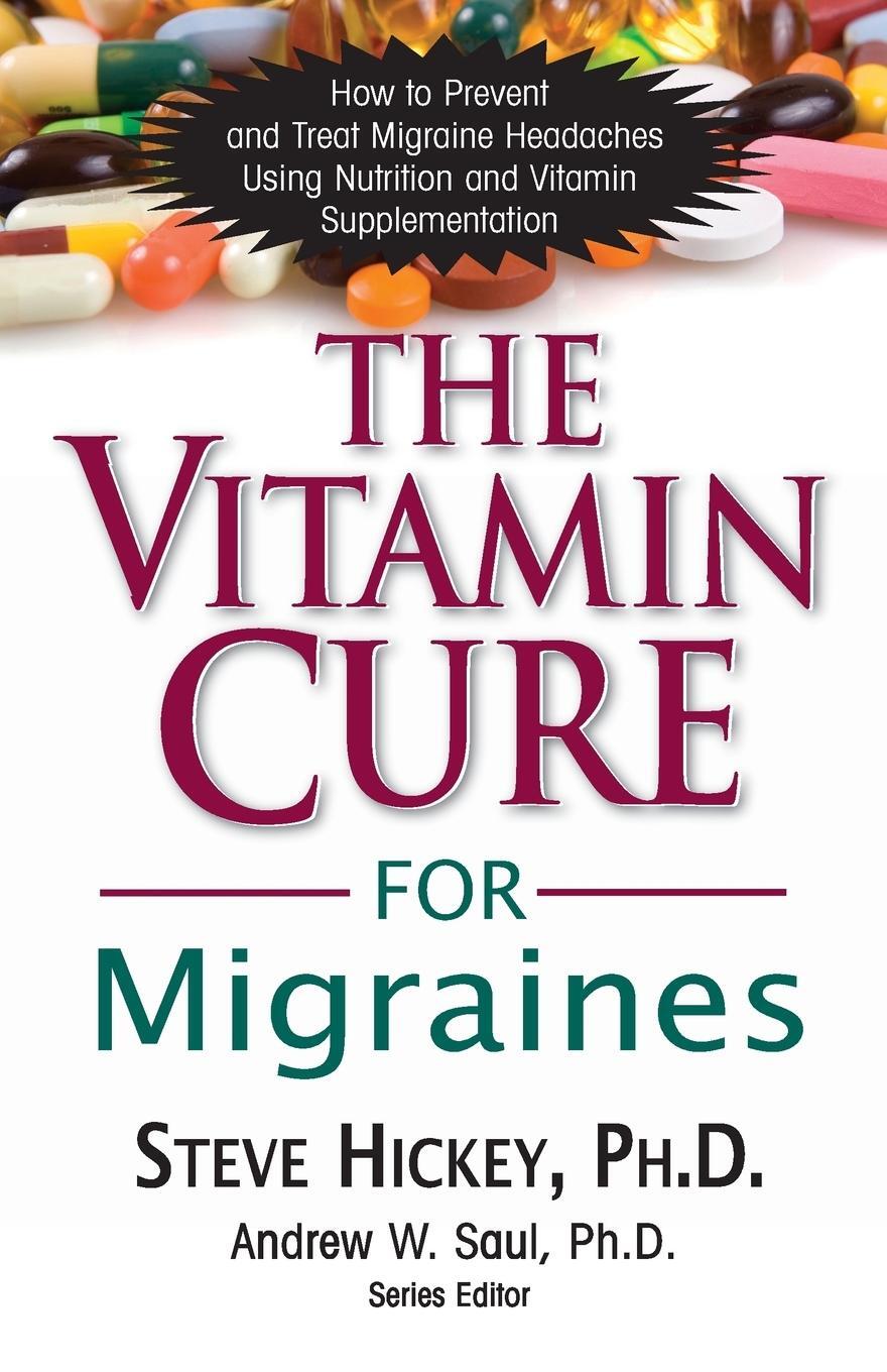 Cover: 9781591202677 | The Vitamin Cure for Migraines | Steve Hickey | Taschenbuch | Englisch
