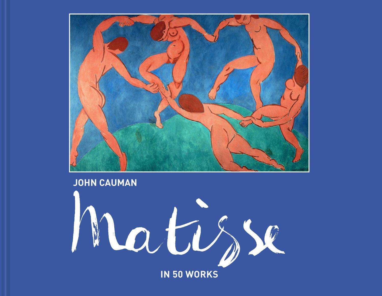 Cover: 9781911595137 | Matisse in 50 Works | In 50 major works | John Cauman | Buch | 2019