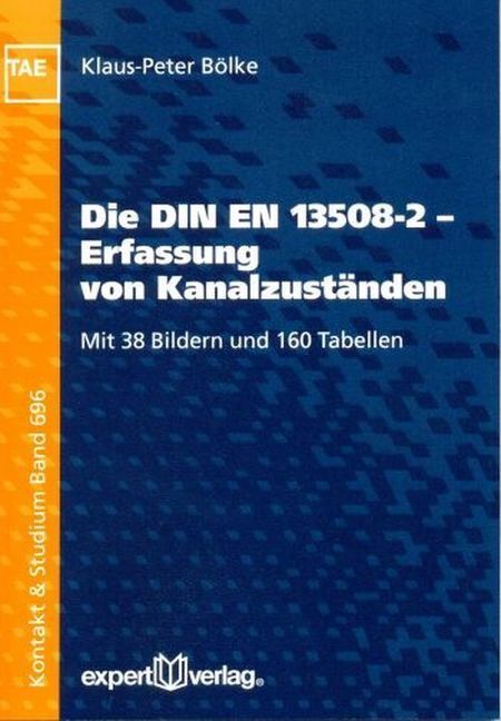Cover: 9783816929963 | Die DIN EN 13508-2 - Erfassung von Kanalzuständen | Klaus-Peter Bölke