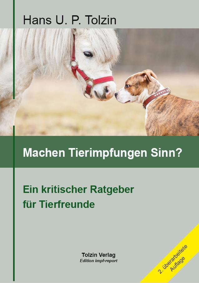 Cover: 9783981488722 | Machen Tierimpfungen Sinn? | Ein kritischer Ratgeber für Tierfreunde