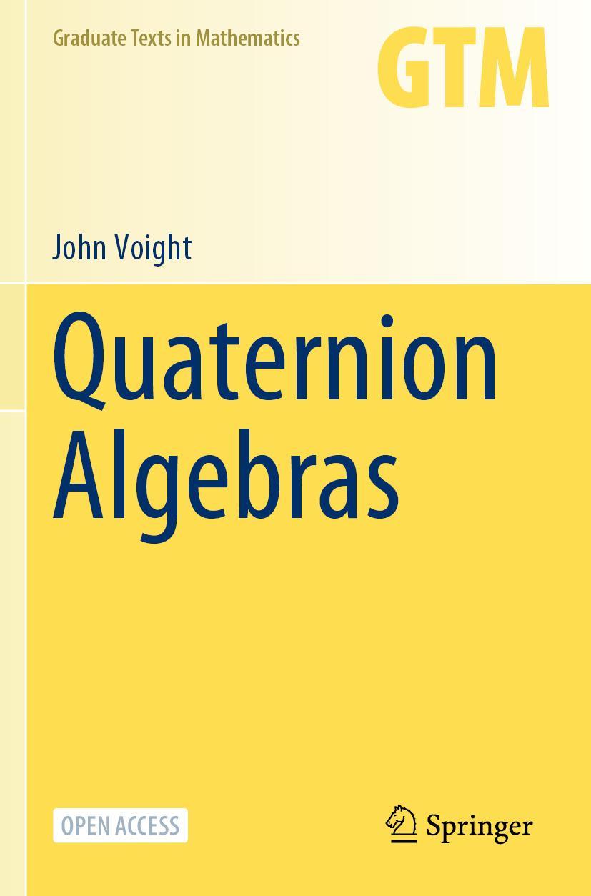 Cover: 9783030574673 | Quaternion Algebras | John Voight | Taschenbuch | Paperback | xxiii