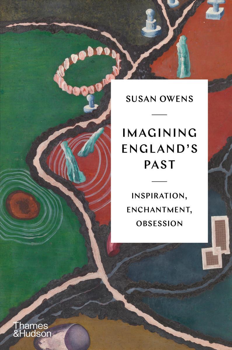 Cover: 9780500024331 | Imagining England's Past | Inspiration, Enchantment, Obsession | Owens
