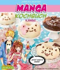 Cover: 9783840470516 | Manga Kochbuch Kawaii | Jetzt wird`s süß! | Angelina Paustian | Buch