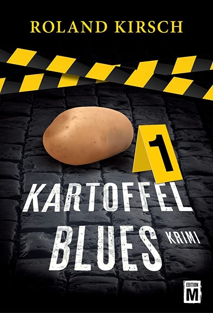 Cover: 9781503946064 | Kartoffelblues | Roland Kirsch | Taschenbuch | Deutsch | Edition M