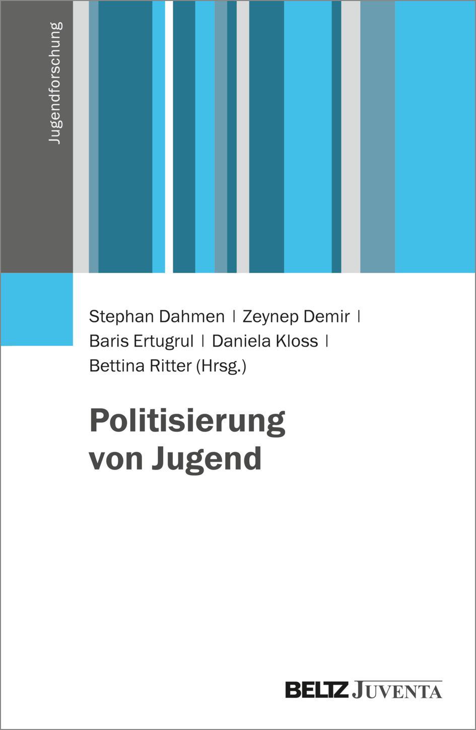 Cover: 9783779971702 | Politisierung von Jugend | Stephan Dahmen (u. a.) | Taschenbuch | 2023