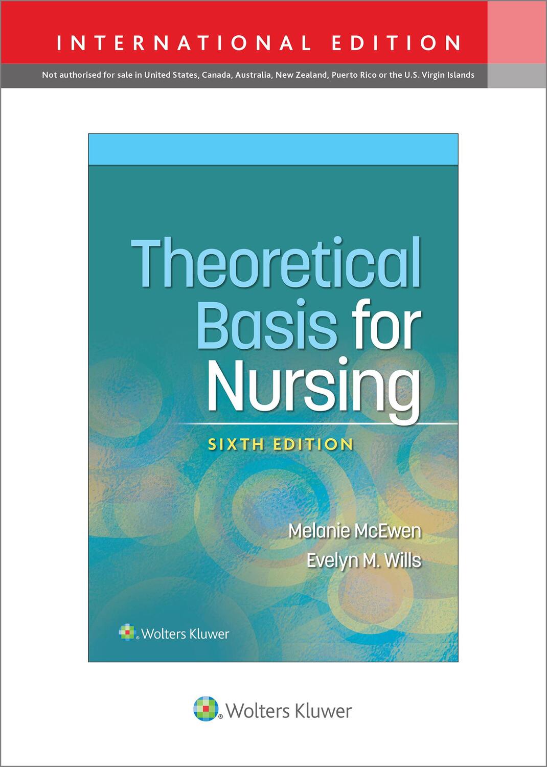 Cover: 9781975175689 | Theoretical Basis for Nursing | Evelyn M. Wills (u. a.) | Taschenbuch